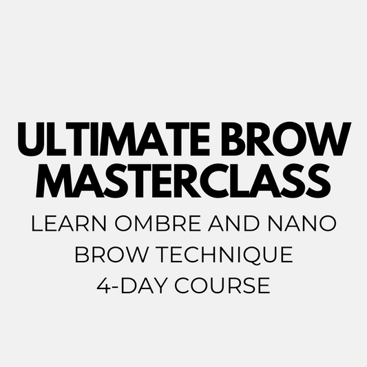 Ultimate Brow Masterclass (Nano & Ombre Brow Technique)
